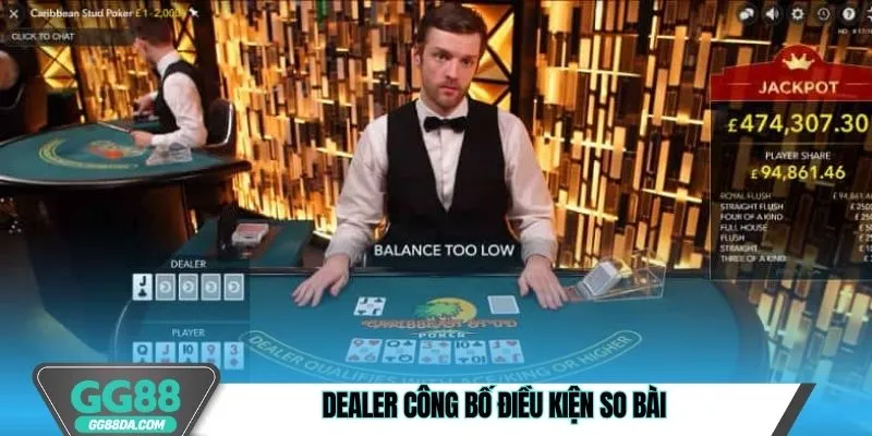 Dealer công bố điều kiện so bài